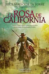 La Rosa de California (the California Rose)