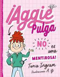 Aggie Pulga No Es Una Mentirosa! (Aggie Flea 1)