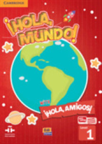 ¡Hola, Mundo!, ¡Hola, Amigos! Level 1 Student's Book plus ELEteca (Hola Mundo Hola Amigos)