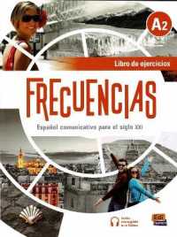 Frecuencias A2: Exercises Book : Includes free coded access to the ELETeca and eBook (Frecuencias)