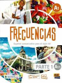 Frecuencias A1: Part 1: A1,1 Student Book : First Part of Frecuencias A1 course with coded access to ELETeca (Frecuencias)