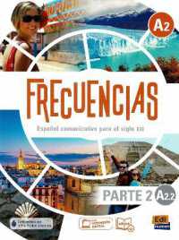 Frecuencias A2 : Part 2 : A2.2 : Student Book : Second part of Frecuencias A2 course with coded access to the ELETeca (Frecuencias)