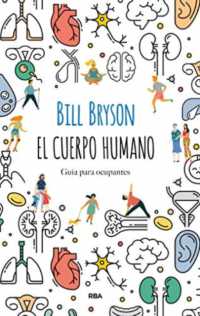 El cuerpo humano/ the Body : Guia Para Ocupantes/ Guide for Occupants （2ND）