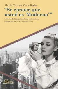 Se conoce que usted es Moderna : lecturas de la mujer moderna en la colonia hispana de Nueva York (1920-1940)