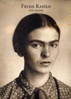 Frida Kahlo : Her Photos （1ST）