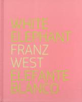 Franz West : Elefante Blanco / White Elephant