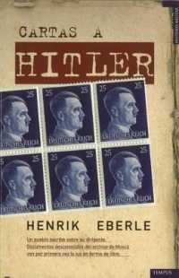 Cartas a Hitler : Un Pueblo Escribe a su Fuhrer