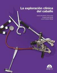 La Exploración Clínica del Caballo
