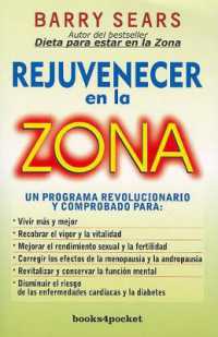 Rejuvenecer en la Zona (Books4pocket Crecimiento y Salud)