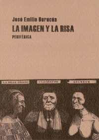 La Imagen Y La Risa (Pequeños Tratados)