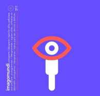 Imago Mundi : Pictograms, Ideograms, Signs for Utility, usefulness and Pleaseure Pictogrammes / Ideogrammes, signes utiles, tilitaires et decoratifs p （Bilingual）