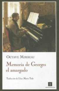 Memoria de Georges el amargado / the memory of Georges the embittered