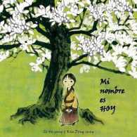 Mi nombre es Hoy (My Name Is Today) (Luz) -- Hardback (Spanish Language Edition)