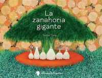 La Zanahoria Gigante