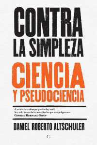 Contra la simpleza : Ciencia y pseudociencia