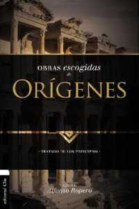 El Obras escogidas de Or��genes: Tratado de los principios (Colección Patristica")