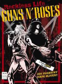 Guns N' Roses : La Novela Gráfica del Rock (La Novela Gráfica del Rock)