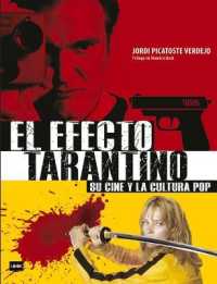 El Efecto Tarantino : Su Cine Y La Cultura Pop (Look)