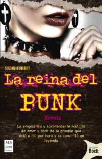 La Reina del Punk : La Enigmática Y Sorprendente Historia de Amor Y Rock de la Groupie Que Vivió a Mil Por Hora Y Se Convirtió En Leyenda (Novelas del Rock)
