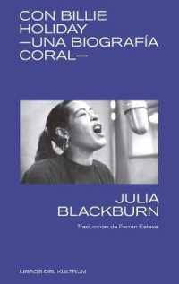 Con Billie Holiday : Una Biografía Coral