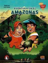 Aventura en el Amazonas (A2) : Comics para aprender espanol (Comics para aprender espanol)