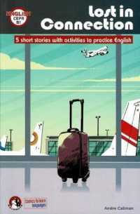 Lost in Connection: Student comic reader level B1 : 5 Short stories with activities to practice English: Level B1 (Malamute)