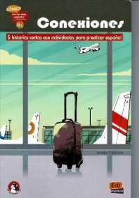 Conexiones: 5 short stories in Spanish with activities: Level B1 : Comics para aprender espanol (Comics para aprender espanol)