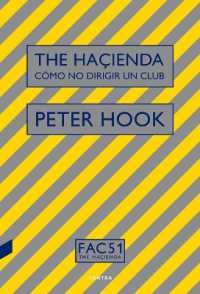 The Haçienda : Cómo No Dirigir Un Club