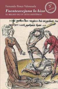 Fuenteovejuna lo hizo : El relato de un sitio histórico