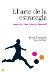 El arte de la estrategia : La teoría de juegos, guía del éxito en sus negocios y su vida diaria