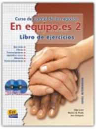En equipo.es : Libro de ejercicios + CD-Audio 2 (2)