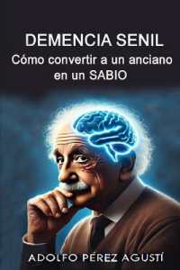 Demencia Senil : Cómo convertir a un anciano en un SABIO