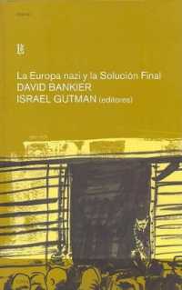 La Europa Nazi y La Solucion Final