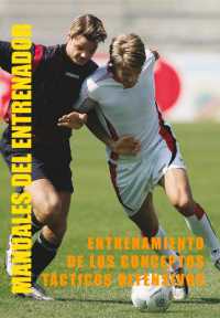 El Entrenamiento de Los Conceptos Tácticos Defensivos En Fútbol (Manuales del Entrenador)