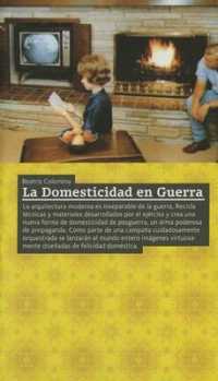 La Domesticidad En Guerra （Spanish）