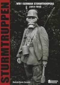 Sturmtruppen : Wwi German Stormtroopers (1914-1918)