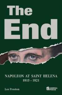 The End : Napoleon at Saint Helena