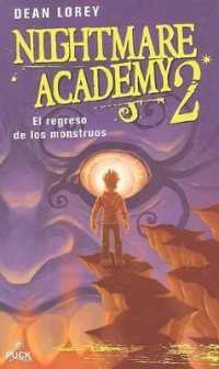 El Regreso de los Monstruos (Nightmare Academy (Hardcover))