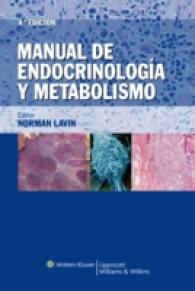 Manual de Endocrinologia y Metabolismo / Manual of Endocrinology and Metabolism （4TH）