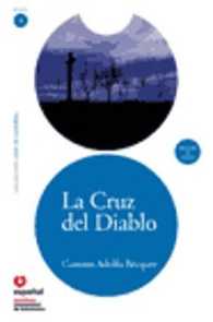 La cruz del diablo / the Cross of the Devil (Leer En Espanol, Nivel 3 / Read in Spanish, Level 3) （PAP/COM）