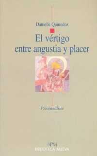 El Vertigo Entre Angustia y Placer