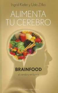 Alimenta Tu Cerebro (Coleccion Salud y Vida Natural)