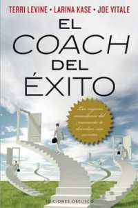 El Coach del Exito : Los Mejores Consultores del Momento Te Desvelan Sus Secretos (Coleccion Psicologia)