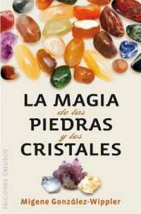 Magia de Las Piedras Y Los Cristales, La