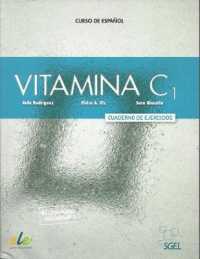 Vitamina C1: Level C1: Exercises book with free access to online audio : Curso de espanol: Cuaderno de Ejercicios (Vitamina C1)