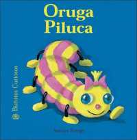 Oruga Piluca (Bichitos Curiosos)