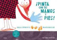 ¡Pinta Con Tus Manos Y Pies!