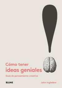 Cómo Tener Ideas Geniales : Guía de Pensamiento Creativo