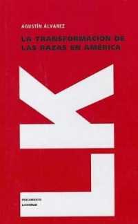 La transformación de las razas en América (Pensamiento") 〈6〉