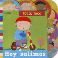 Hoy Salimos (Toca Toca) （Board Book）
